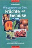 Wissenswertes über Früchte und Gemüse