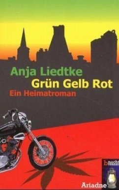 Grün Gelb Rot - Liedtke, Anja
