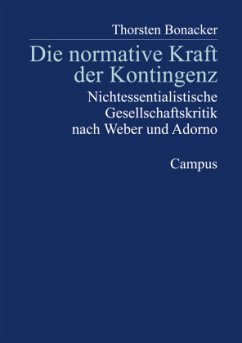 Die normative Kraft der Kontingenz - Bonacker, Thorsten