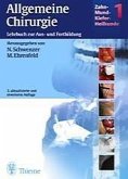 Zahn-Mund-Kiefer-Heilkunde Band 1: Allgemeine Chirurgie