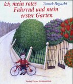 Ich, mein rotes Fahrrad und mein erster Garten