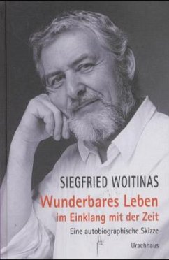 Wunderbares Leben im Einklang mit der Zeit - Woitinas, Siegfried