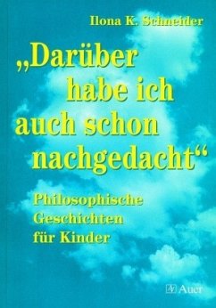 'Darüber habe ich auch schon nachgedacht' - Schneider, Ilona K.