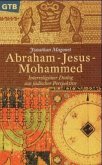 Abraham, Jesus, Mohammed