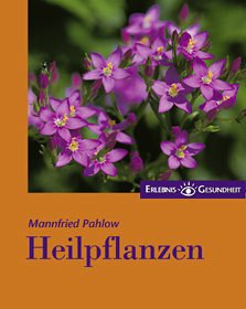 Heilpflanzen - Pahlow, Mannfried