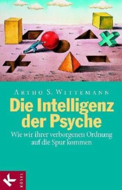 Die Intelligenz der Psyche - Wittemann, Artho St.