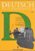 Klasse 9, Ausgabe Berlin / Deutsch, Wege zum sicheren Sprachgebrauch, neue Rechtschreibung Klasse 9, Ausgabe Berlin / Deutsch, Wege zum sicheren Sprachgebrauch, neue Rechtschreibung