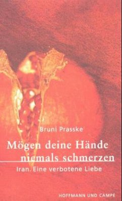 Mögen deine Hände niemals schmerzen - Prasske, Bruni