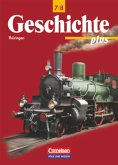 Geschichte plus - Regelschule und Gymnasium Thüringen - 7./8. Schuljahr / Geschichte plus