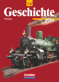 Geschichte plus - Regelschule und Gymnasium Thüringen - 7./8. Schuljahr / Geschichte plus - Bayer, Brigitte