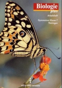 Arbeitsheft, Klasse 7 / Biologie plus, Ausgabe Gymnasium Thüringen - Biologie plus - Gymnasium Thüringen - Bisherige Ausgabe: Biologie plus, Arbeitsheft, Ausgabe Gymnasium Thüringen Grönke, Prof. Dr. Ottokar; Klepel, Dr. Gert; Meincke, Dr. Irmtraut; Pälchen, Dr. Ursula; Schreger, Dr. Helmut and Voesack, Dr. Lore