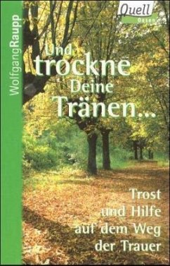 Cover Und trockne Deine Tränen ...