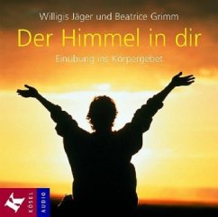 Der Himmel in dir - Jäger, Willigis; Grimm, Beatrice