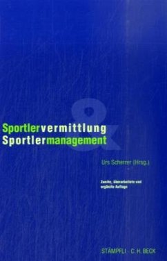 Sportlervermittlung und Sportlermanagement - Scherrer, Urs (Hrsg.)