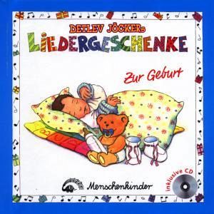 Zur Geburt, m. Audio-CD / Detlev Jöckers Liedergeschenke, m. Audio-CDs