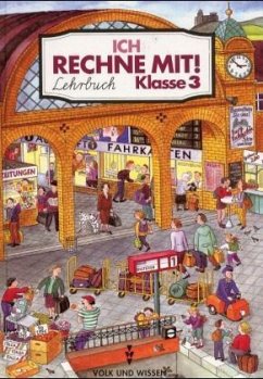 Klasse 3, Lehrbuch / Ich rechne mit! - Käding, Klaus-Peter