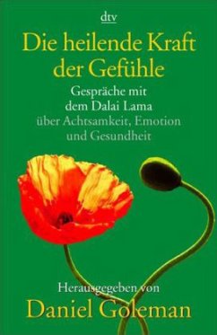 Die heilende Kraft der Gefühle - Goleman, Daniel (Hrsg.)