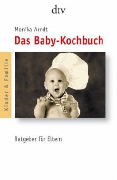 Das Baby-Kochbuch - Arndt, Monika