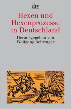 Hexen und Hexenprozesse in Deutschland - Wolfgang Behringer (Hrsg.)