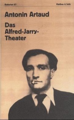 Das Alfred-Jarry-Theater - Artaud, Antonin