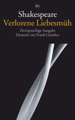 Verlorene Liebesmüh, Englisch-Deutsch - Shakespeare, William