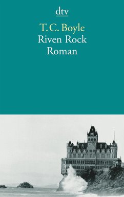 Riven Rock - Boyle, T. C.