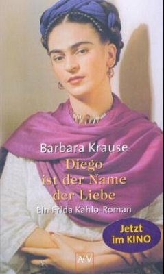 Diego ist der Name der Liebe - Krause, Barbara