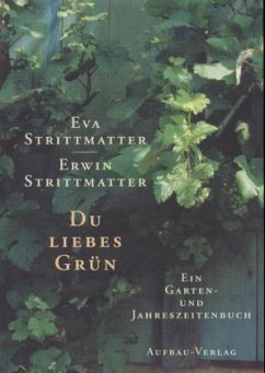 Du liebes Grün - Strittmatter, Eva; Strittmatter, Erwin