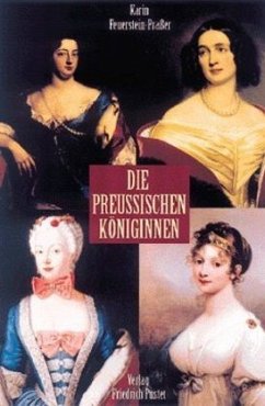Die preußischen Königinnen - Feuerstein-Praßer, Karin