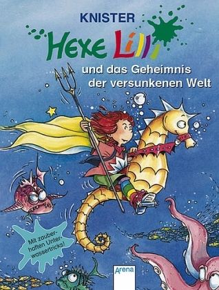 Hexe Lilli und das Geheimnis der versunkenen Welt / Hexe Lilli Bd.8