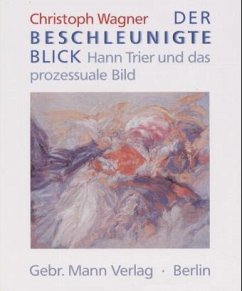 Der beschleunigte Blick - Wagner, Christoph