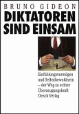 Diktatoren sind einsam