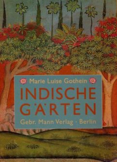 Indische Gärten - Gothein, Marie L.