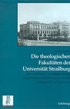 Die theologischen Fakultäten der Universität Straßburg - Rother, Ulrike