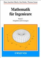 Mathematik für Ingenieure - Oberle, Hans Joachim / Rothe, Kai / Sonar, Thomas