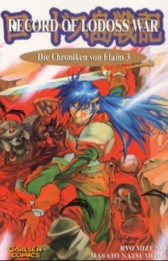 Der Stab des Lebens / Record of Lodoss War, Die Chroniken von Flaim Bd.3 - Mizuno, Ryo; Natsumoto, Masato