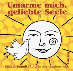 Umarme mich, geliebte Seele - Snunit, Michal