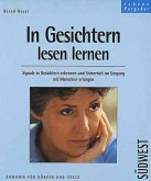 In Gesichtern lesen lernen In Gesichtern lesen lernen