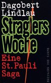 Straglers Woche