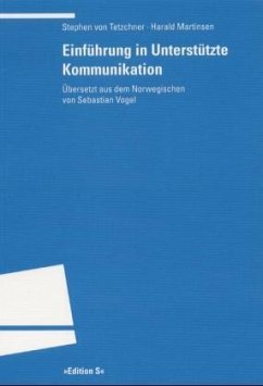 Einführung in Unterstützte Kommunikation - Tetzchner, Stephen von;Martinsen, Harald