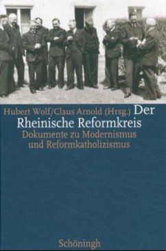 Der Rheinische Reformkreis, 2 Bde. - Wolf, Hubert / Arnold, Claus (Hgg.)