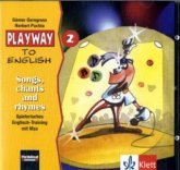 Songs, chants and rhymes, 2. Schuljahr / Playway to English, Ausgabe Baden-Württemberg