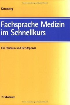 Fachsprache Medizin im Schnellkurs. Für Studium und Berufspraxis. - Karenberg, Axel