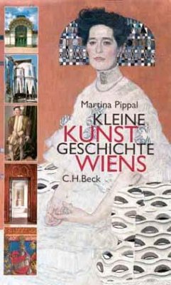 Kleine Kunstgeschichte Wiens - Pippal, Martina