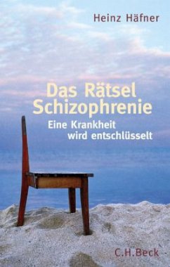 Das Rätsel Schizophrenie - Häfner, Heinz
