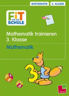 Cover Mathematik trainieren / Fit für die Schule, So überwindest du Schwierigkeiten im 3. Schuljahr