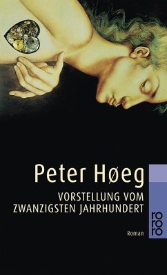 Vorstellung vom zwanzigsten Jahrhundert - Høeg, Peter
