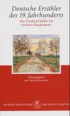 Von Gottfried Keller bis Gerhart Hauptmann / Deutsche Erzähler des 19. Jahrhunderts, 2 Bde. Ln