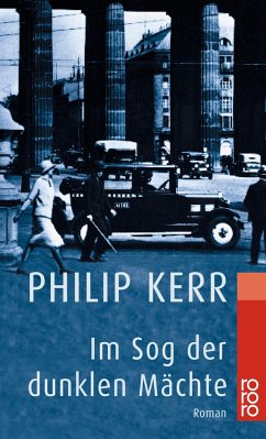 Im Sog der dunklen Mächte / Bernie Gunther Bd.2 - Kerr, Philip