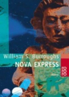 Nova Express - Burroughs, William S.